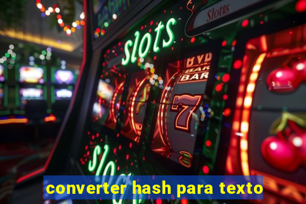 converter hash para texto